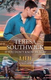 If You Don t Know By Now (Destiny, Texas, Book 3)