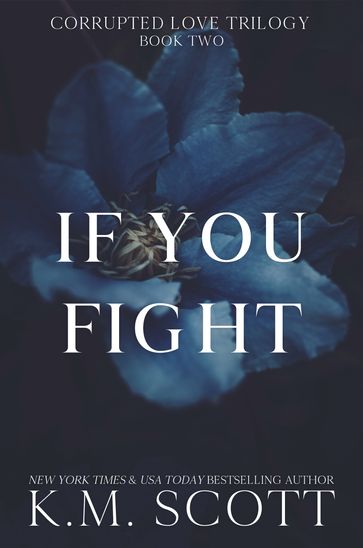 If You Fight - K.M. Scott