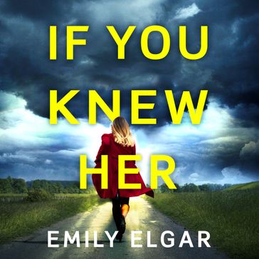 If You Knew Her - Emily Elgar