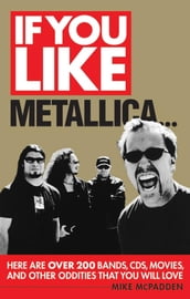 If You Like Metallica...