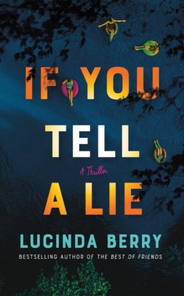 If You Tell a Lie - Lucinda Berry