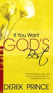 If You Want God s Best