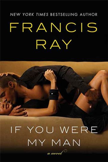If You Were My Man - Francis Ray