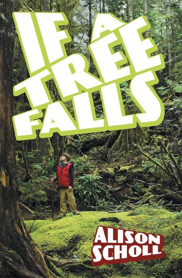 If a Tree Falls - Alison Scholl