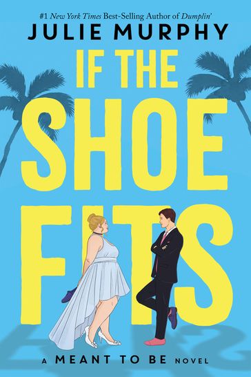 If the Shoe Fits - Julie Murphy