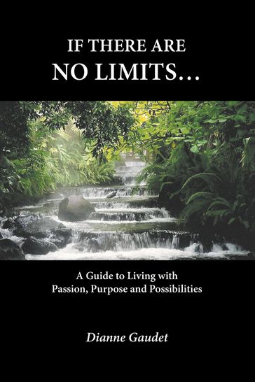 If there are no limits... - Dianne Gaudet - B.A. B.Comm CHRP