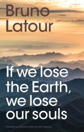 If we lose the Earth, we lose our souls