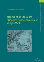 Ifigenia en la literatura hispánica desde el medievo al siglo XVIII