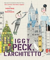 Iggy Peck. L architetto