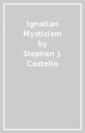 Ignatian Mysticism