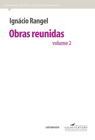 Ignácio Rangel - Obras reunidas, vol.2 - César Benjamin (org) - Ignácio Rangel