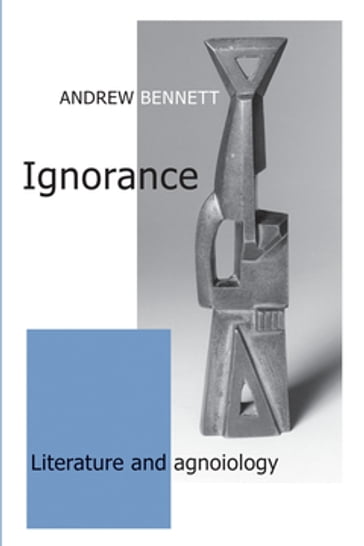 Ignorance - Andrew Bennett