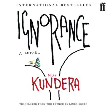 Ignorance - Milan Kundera