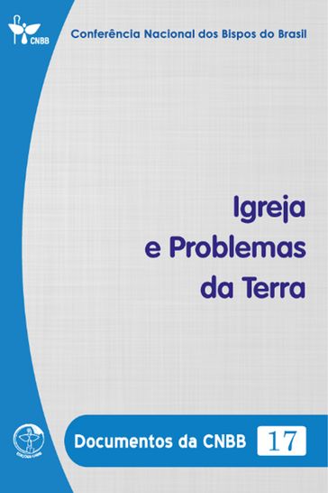 Igreja e Problemas da Terra - Documentos da CNBB 17 - Digital - Conferência Nacional dos Bispos do Brasil