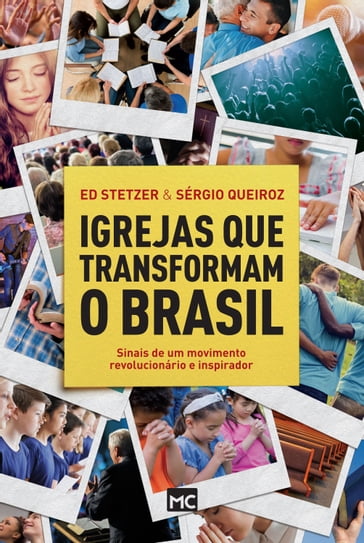 Igrejas que transformam o Brasil - Ed Stetzer - Sérgio Queiroz