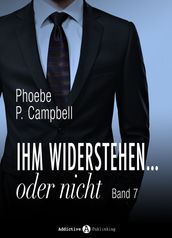 Ihm widerstehen oder nicht - 7