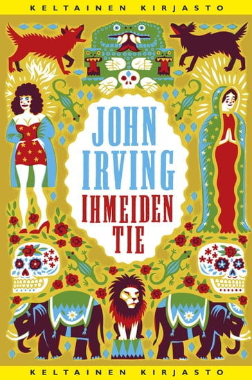 Ihmeiden tie - John Irving