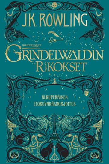 Ihmeotukset:Grindelwaldin rikokset - J. K. Rowling