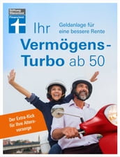 Ihr Vermögens-Turbo ab 50 - Ratgeber von Stiftung Warentest zur individuellen Finanzplanung