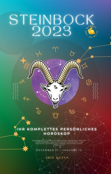 Ihr Vollständiges Steinbock 2023 Persönliches Horoskop - Iris Quinn