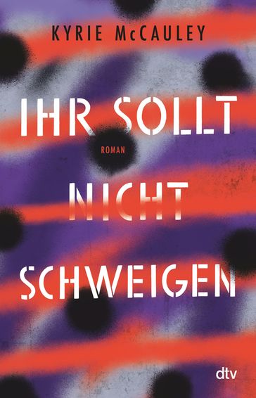 Ihr sollt (nicht) schweigen - Kyrie McCauley