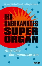 Ihr unbekanntes Superorgan