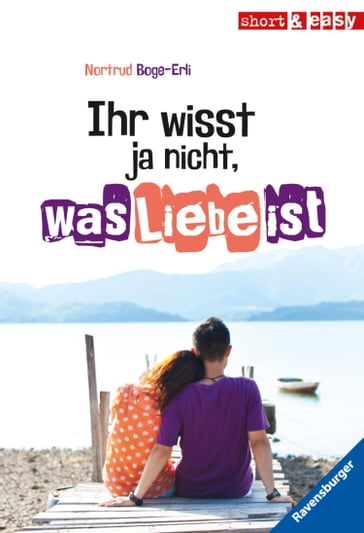 Ihr wisst ja nicht, was Liebe ist - Nortrud Boge-Erli