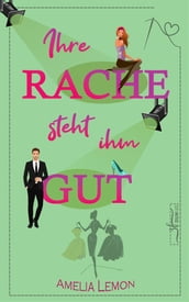 Ihre Rache steht ihm gut