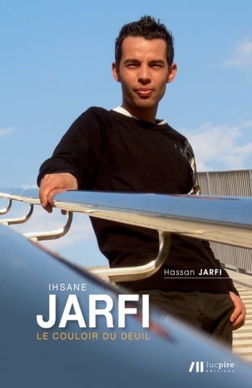 Ihsane Jarfi: le couloir du deuil - Hassan Jarfi