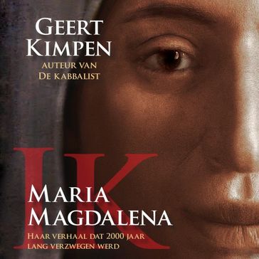 Ik, Maria Magdalena - Geert Kimpen