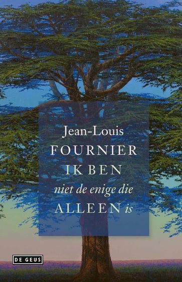 Ik ben niet de enige die alleen is - Jean-Louis Fournier