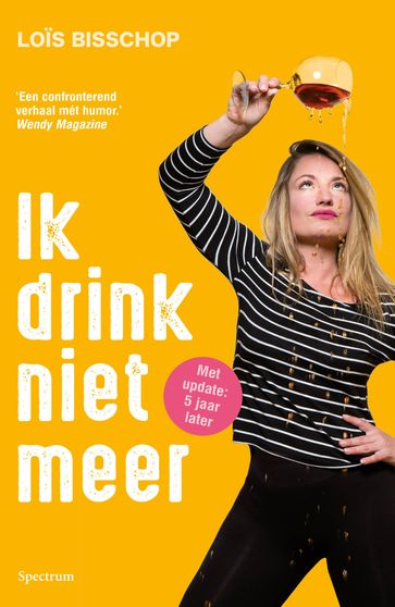 Ik drink niet meer - Lois Bisschop