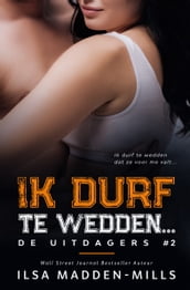 Ik durf te wedden...