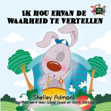 Ik hou ervan de waarheid te vertellen - Shelley Admont - KidKiddos Books