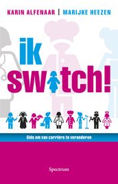 Ik switch!