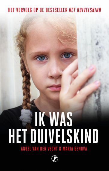 Ik was het duivelskind - Angel van der Vecht - Maria Genova