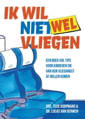 Ik wil (niet) wel vliegen