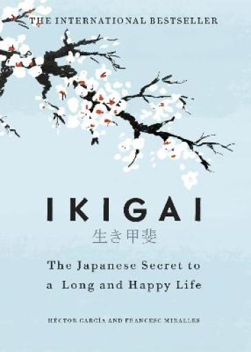 Ikigai - Hector Garcia - Francesc Miralles