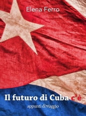 Il Futuro di Cuba c è