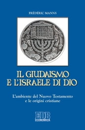 Il Giudaismo e l Israele di Dio