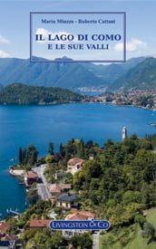 Il Lago di Como e le sue valli