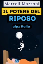 Il Potere Del Riposo