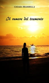 Il Rumore del Tramonto