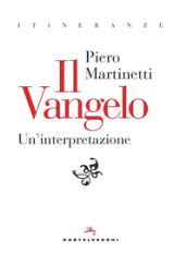 Il Vangelo. Un interpretazione