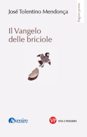 Il Vangelo delle briciole