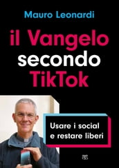 Il Vangelo secondo TikTok