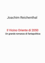 Il Vicino Oriente di 2050