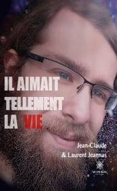 Il aimait tellement la vie