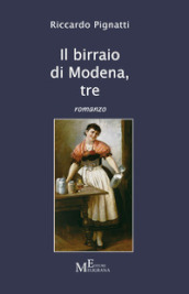 Il birraio di Modena. 3.