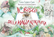 Il bosco della magia ritrovata